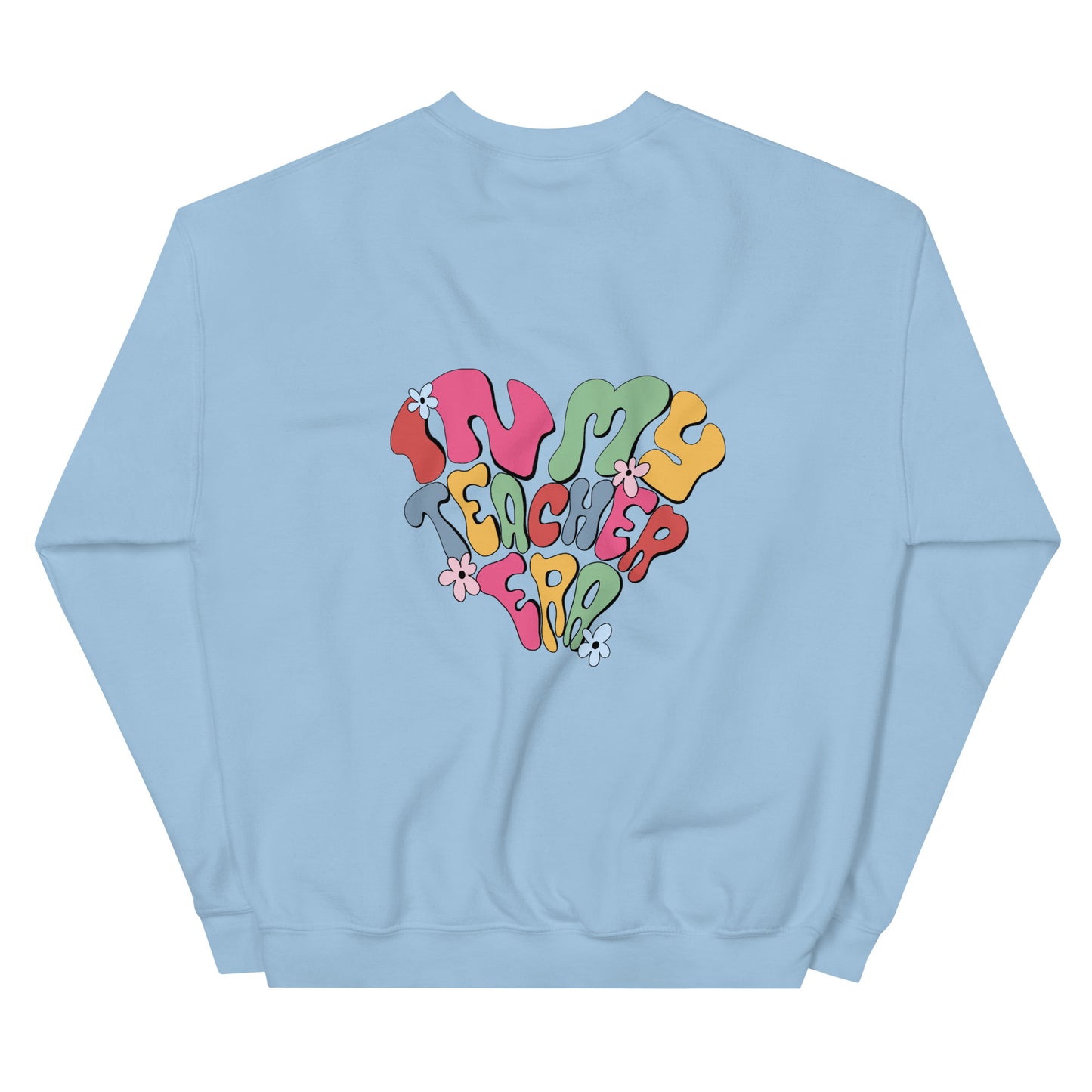 In my Teacher Era Crew Neck