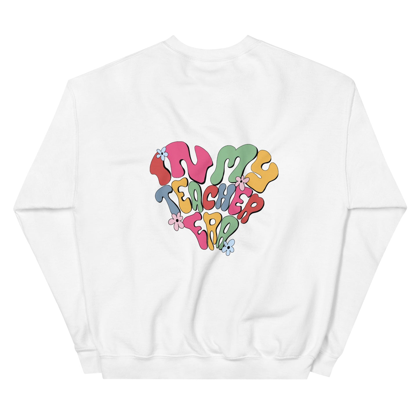 In my Teacher Era Crew Neck